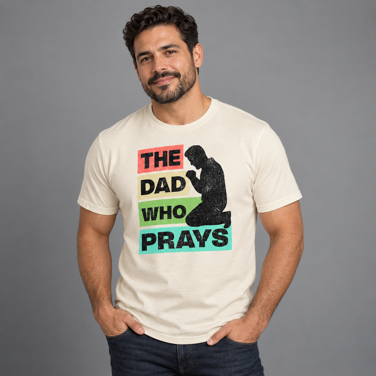 The Dad Who Prays T-Shirt